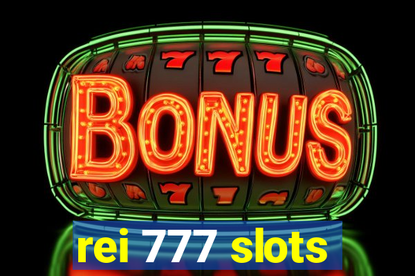 rei 777 slots